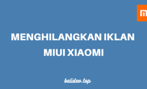 menghilangkan iklan hp xiaomi