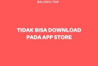 tidak bisa download aplikasi pada app store tidak bisa download aplikasi pada app store