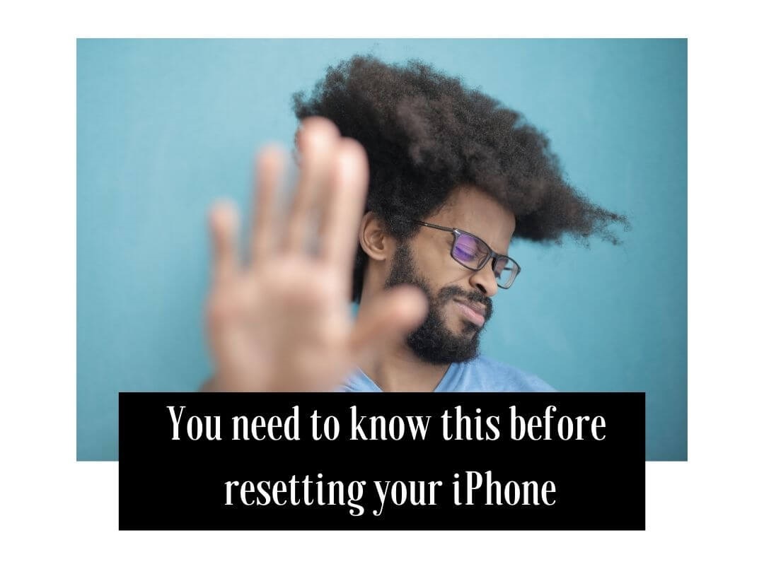 yang perlu diketahui sebelum me-reset iPhone