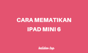 cara mematikan ipad mini 6