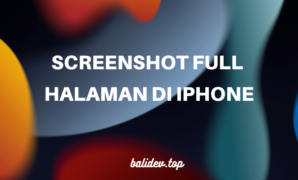 cara screenhot panjang (full halaman) di iPhone