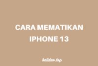 mematikan iphone 13