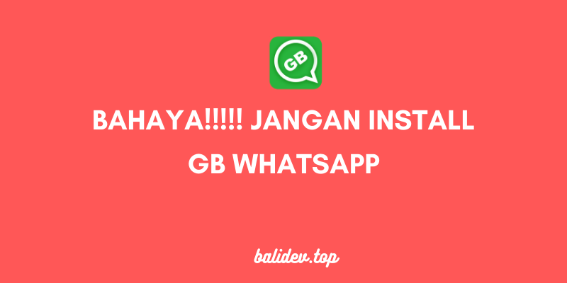 Bahaya aplikasi GB WhatsApp