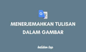 Menerjemahkan tulisan dalam gambar pada google translate