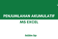 cara membuat total penjumlahan akumulatif di excel