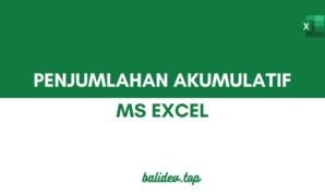 cara membuat total penjumlahan akumulatif di excel