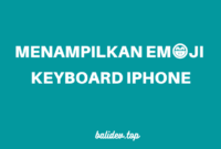menampilkan emoji pada keyboard iPhone