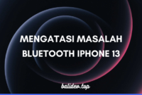 mengatasi masalah bluetooth iPhone 13